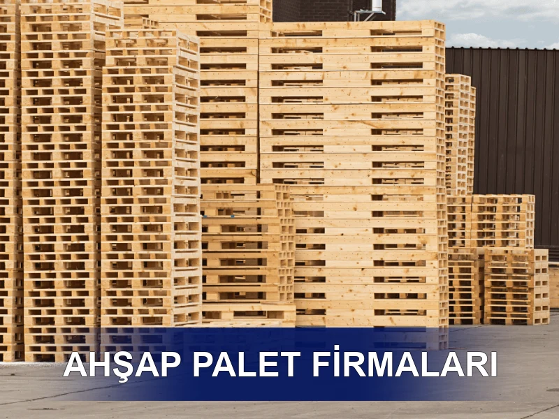 80x120 Ahşap Palet Firmaları